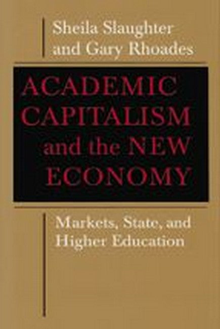 Academic Capitalism and the New Economy