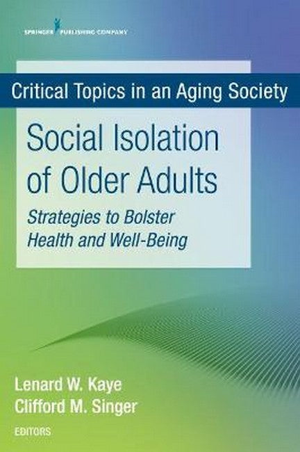 Social Isolation of Older Adults 2/e