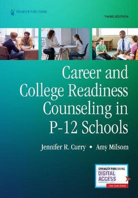 Career and College Readiness Counseling in P-12 Schools, Third Edition 3/e