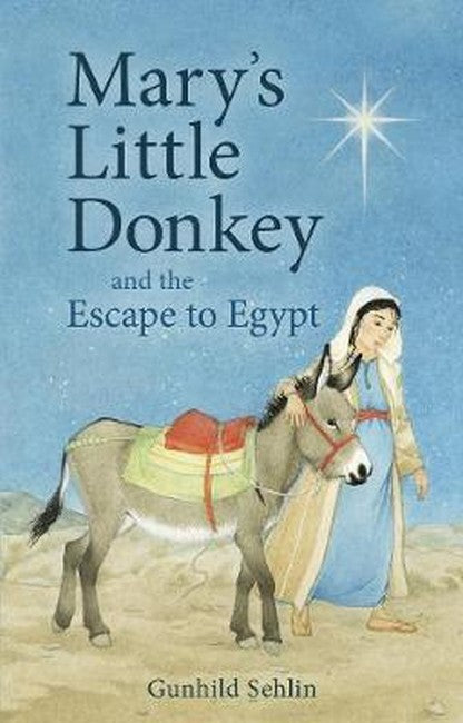 Mary's Little Donkey and the Escape to Egypt 3ed