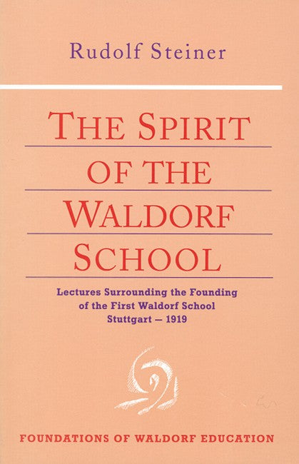 The Spirit of the Waldorf School