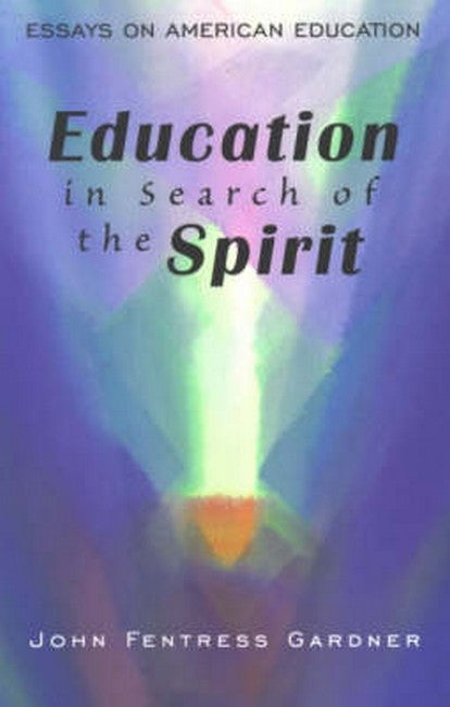 Education in Search of the Spirit