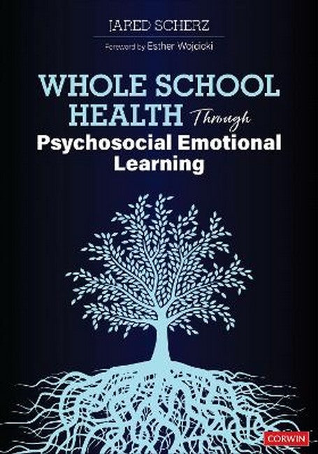 Whole School Health Through Psychosocial Emotional Learning