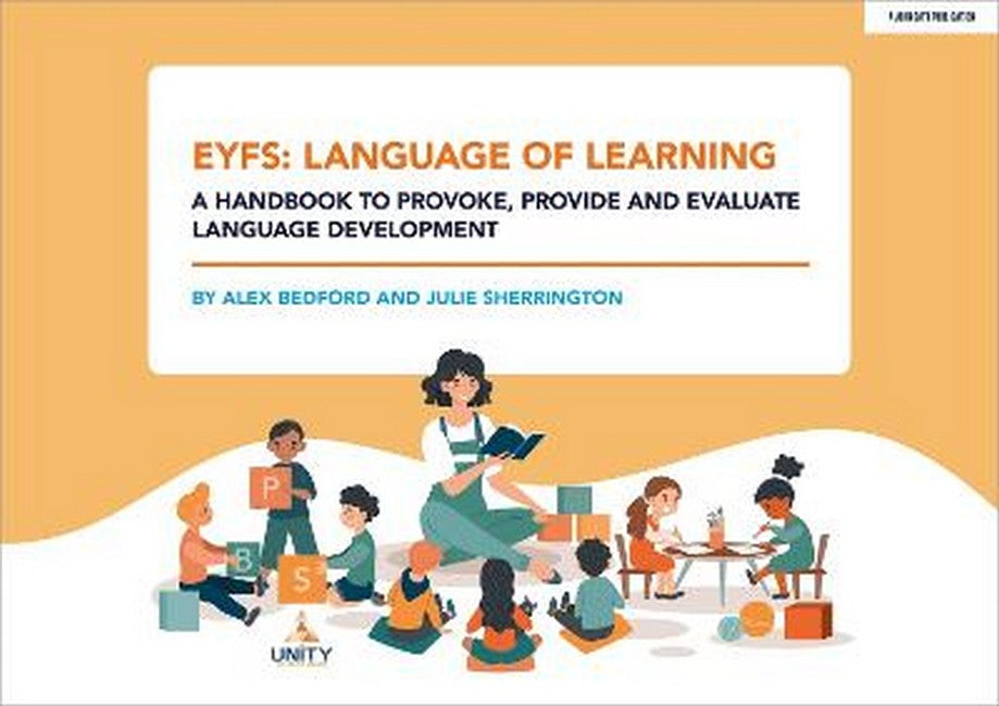 EYFS: Language of Learning - a handbook to provoke, provide and evaluate language development