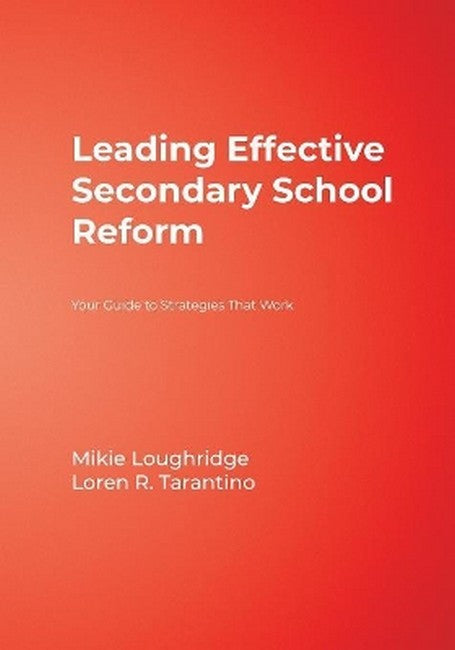 Leading Effective Secondary School Reform