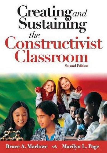 Creating and Sustaining the Constructivist Classroom 2/e