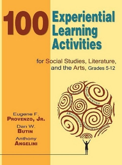 100 Experiential Learning Activities for Social Studies, Literature, and