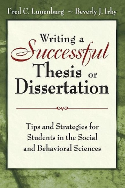 Writing a Successful Thesis or Dissertation