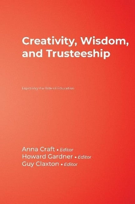 Creativity, Wisdom, and Trusteeship