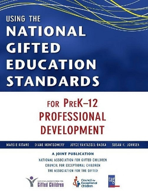 Using the National Gifted Education Standards for PreK-12 Professional Development