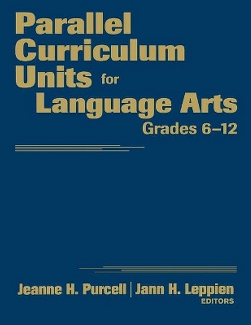 Parallel Curriculum Units for Language Arts, Grades 6-12