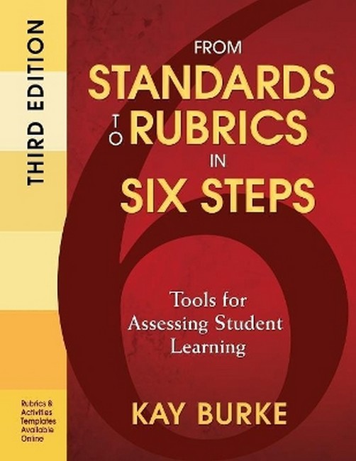 From Standards to Rubrics in Six Steps 3/e