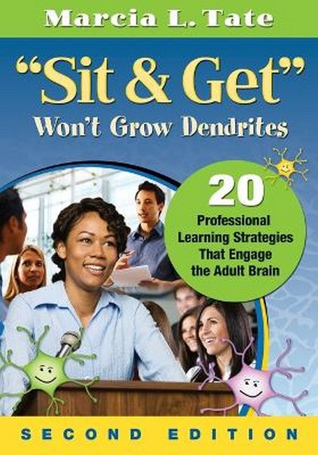 ""Sit and Get" Won't Grow Dendrites"