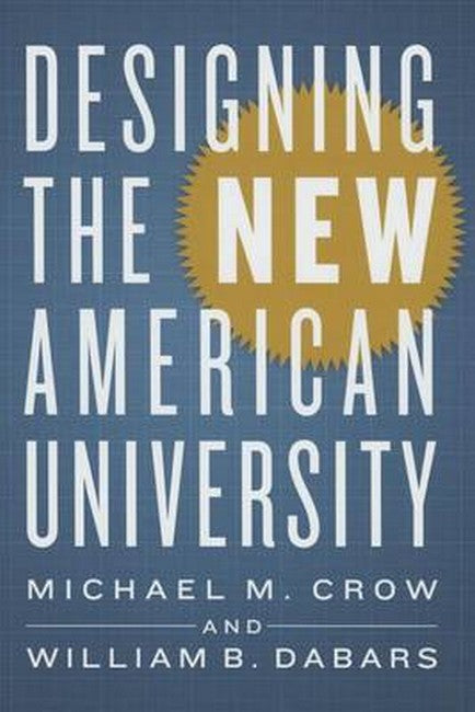 Designing the New American University