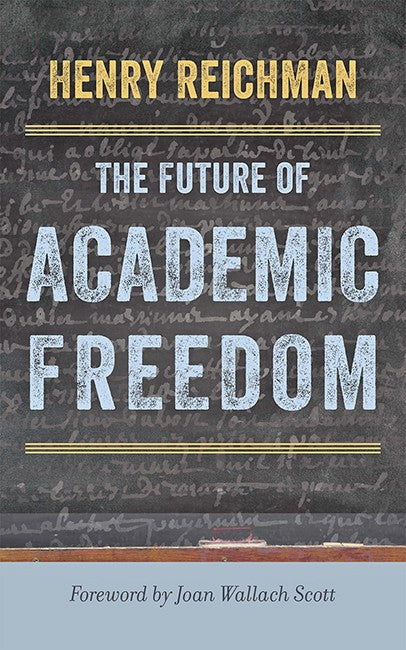 The Future of Academic Freedom