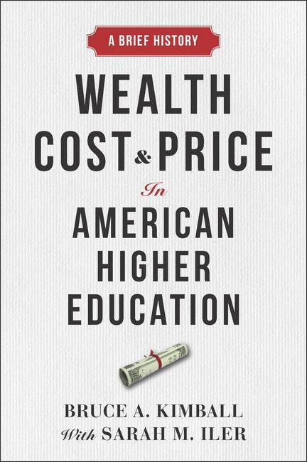 Wealth, Cost, and Price in American Higher Education