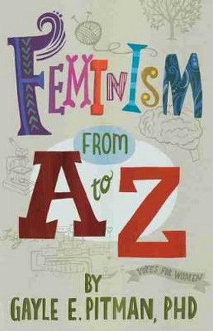 Feminism From A to Z