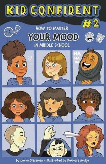 How to Master Your Mood in Middle School