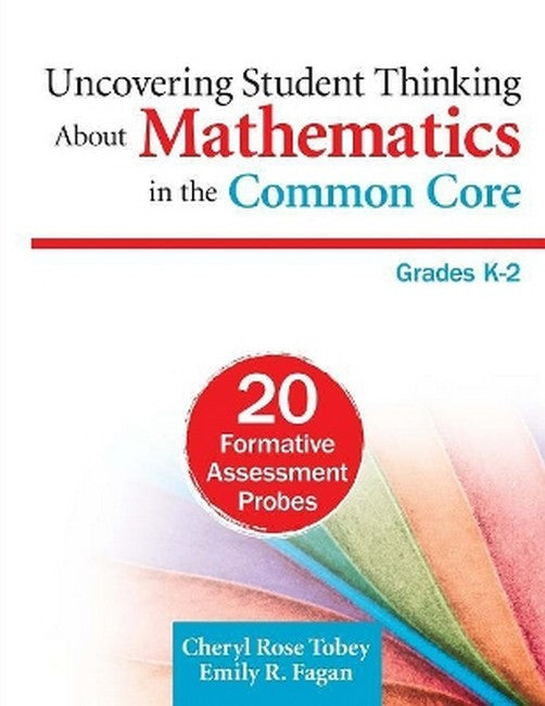 Uncovering Student Thinking About Mathematics in the Common Core, Grades K-2