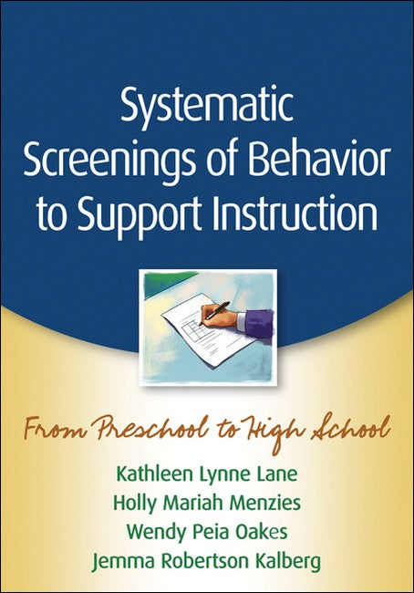 Systematic Screenings of Behavior to Support Instruction 2/e