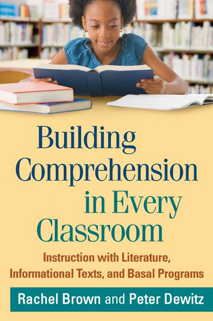 Building Comprehension in Every Classroom 2/e