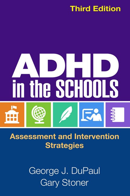 ADHD in the Schools, Third Edition 3/e