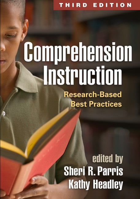 Comprehension Instruction, Third Edition 3/e