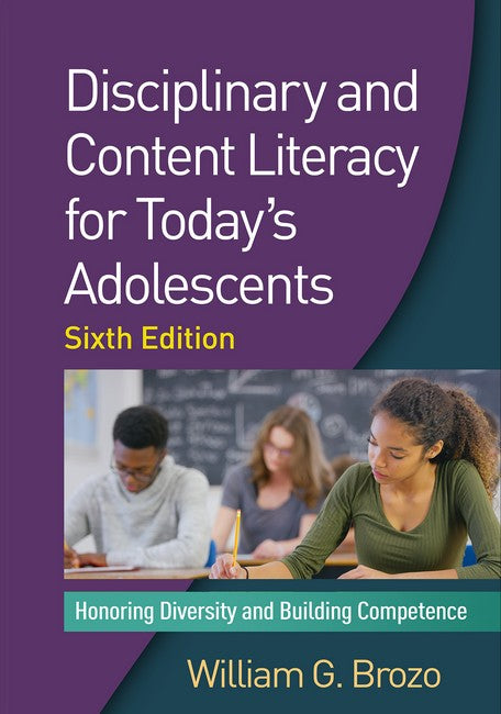 Disciplinary and Content Literacy for Today's Adolescents, Sixth Edition 6/e