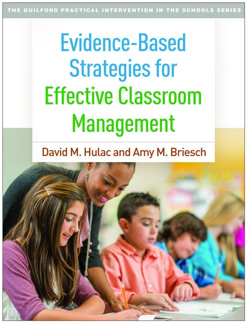 Evidence-Based Strategies for Effective Classroom Management