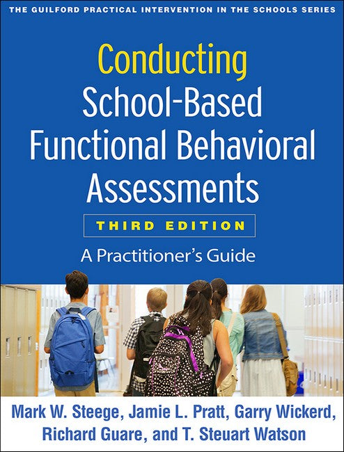 Conducting School-Based Functional Behavioral Assessments, Third Edition 3/e