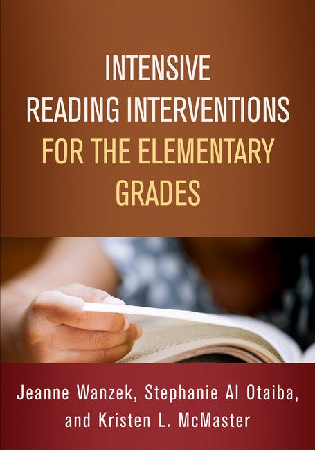 Intensive Reading Interventions for the Elementary Grades 2/e