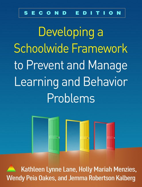 Developing a Schoolwide Framework to Prevent and Manage Learning and Behavior Problems, Second Edition 2/e