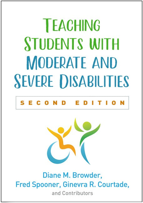 Teaching Students with Moderate and Severe Disabilities, Second Edition 2/e