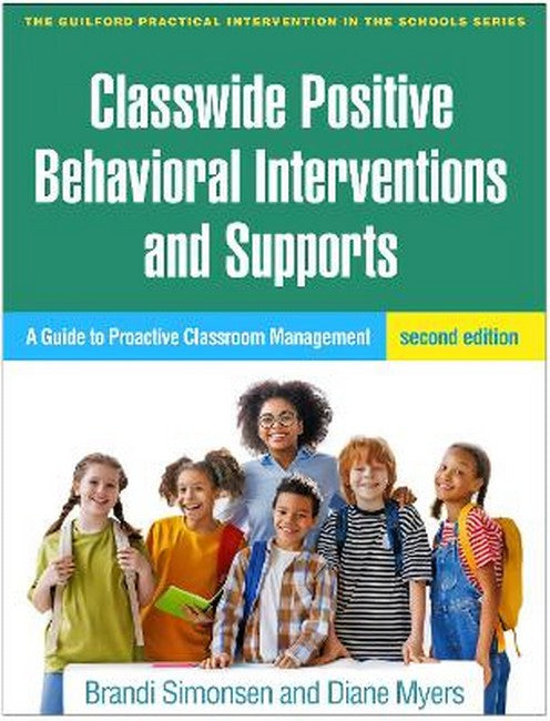 Classwide Positive Behavioral Interventions and Supports, Second Edition 2/e