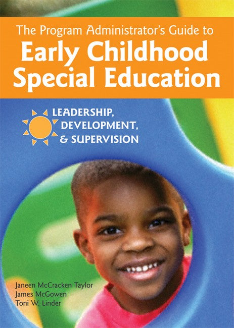 The Program Administrator's Guide to Early Childhood Special Education 2/e