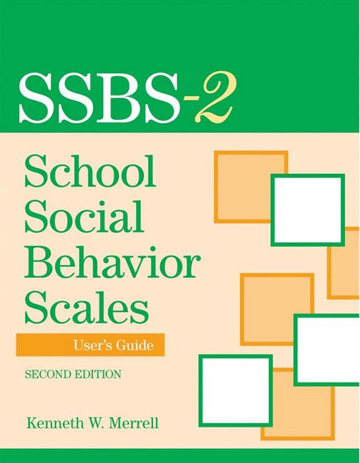 School Social Behavior Scales  User's Guide 2/e