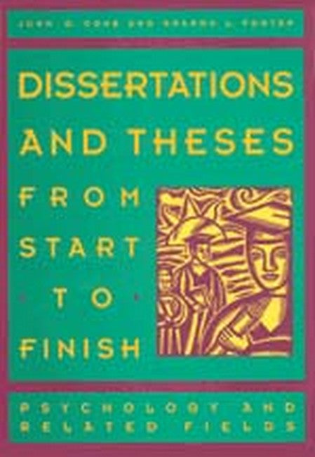 Dissertations and Theses from Start to Finish 2/e