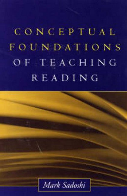 Conceptual Foundations of Teaching Reading