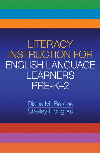 Literacy Instruction for English Language Learners Pre-K-2