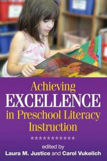 Achieving Excellence in Preschool Literacy Instruction 2/e