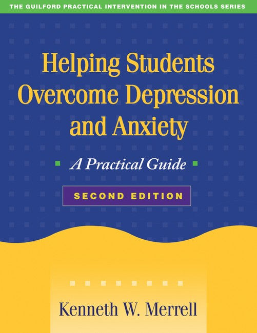 Helping Students Overcome Depression and Anxiety, Second Edition 2/e