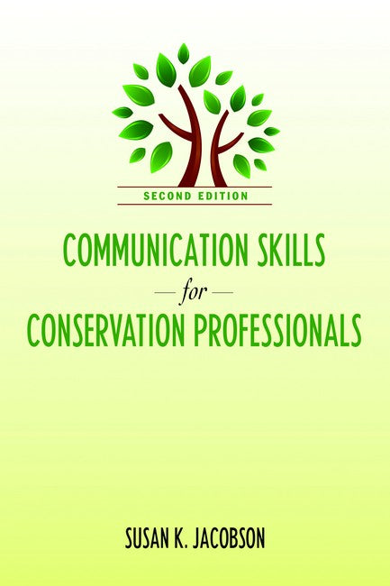 Communication Skills for Conservation Professionals 2/e