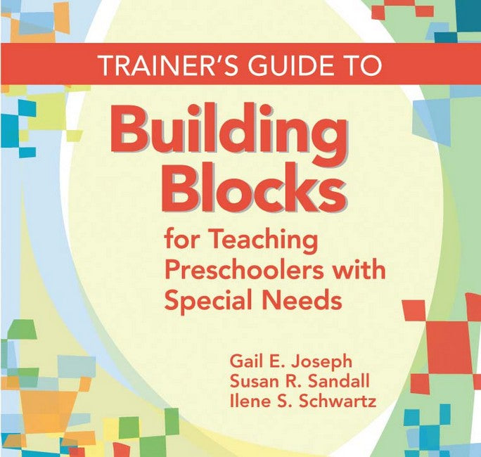 Trainer's Guide to Building Blocks for Teaching Preschoolers with Specia