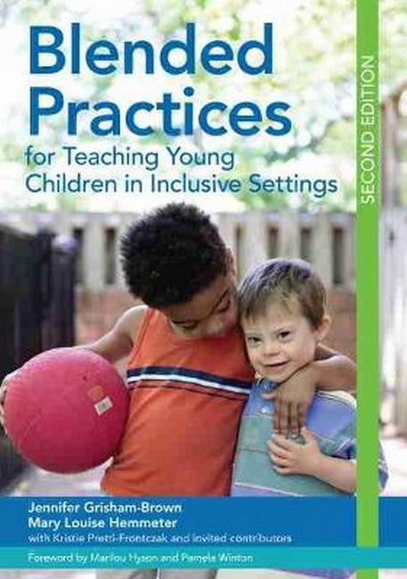 Blended Practices for Teaching Young Children in Inclusive Settings 2/e