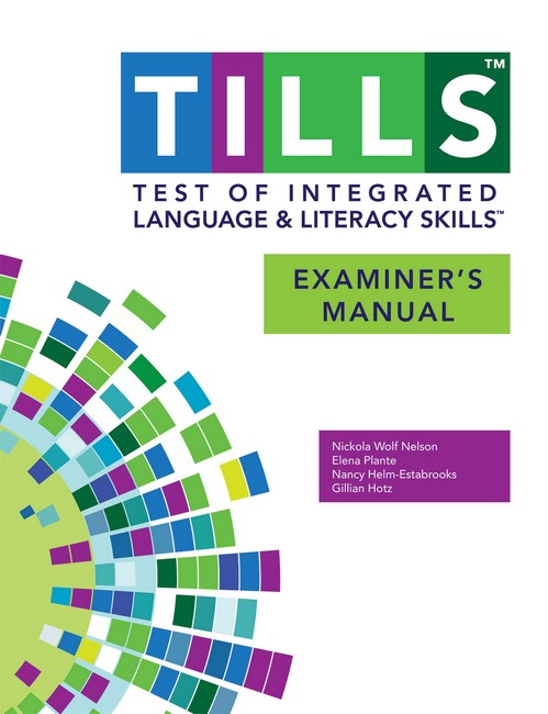 Test of Integrated Language and Literacy Skills (TM) TILLS (TM):