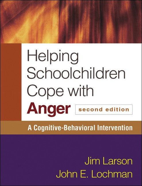 Helping Schoolchildren Cope with Anger, Second Edition 2/e