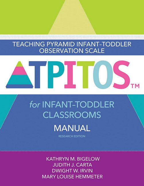 Teaching Pyramid Infant-Toddler Observation Scale (TPITOS (TM)) for Infant-Toddler Classrooms