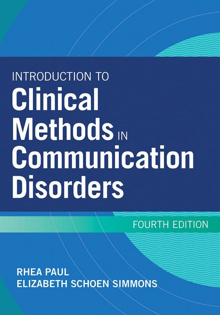 Introduction to Clinical Methods in Communication Disorders 4/e