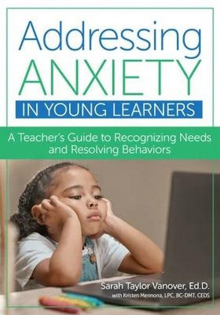 Addressing Anxiety in Young Learners