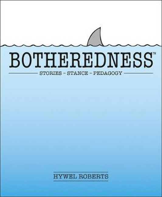 Botheredness